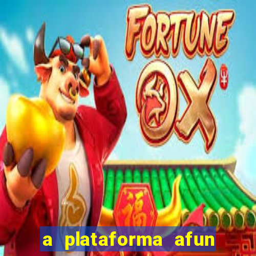 a plataforma afun paga mesmo